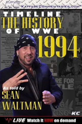 Timeline The History of WWE – 1994 – As Told By Sean Waltman