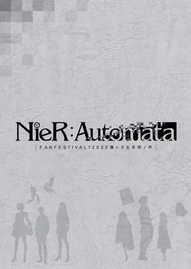 NieR:Automata FAN FESTIVAL 12022: Voices from the Verge