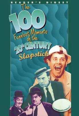 The 100 Funniest Moments of the 20th Century: Slapstick