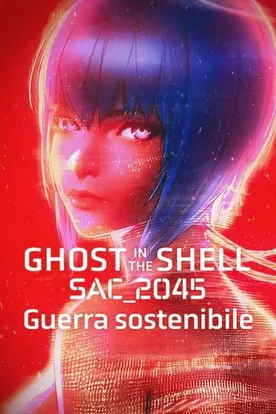 Ghost in the Shell: SAC_2045 Sustainable War