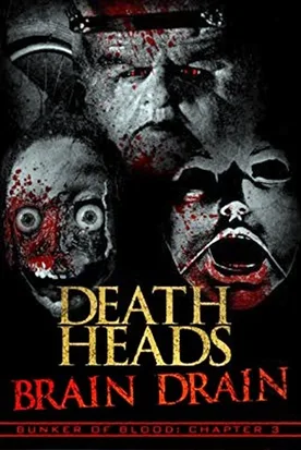 Bunker of Blood Chapter 3: Death Heads: Brain Drain