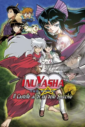 Inuyasha the Movie 2: The Castle Beyond the Looking Glass