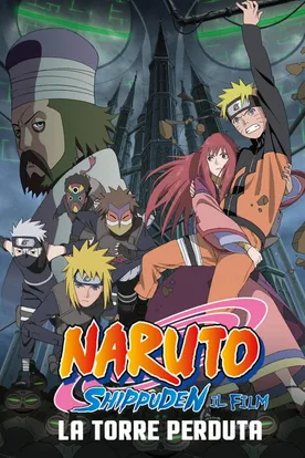 Naruto Shippuden the Movie: The Lost Tower