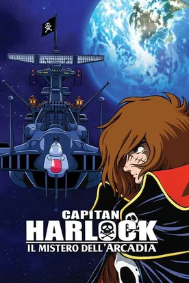 Space Pirate Captain Harlock: Mystery Of The Arcadia