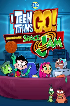 Teen Titans Go! See Space Jam