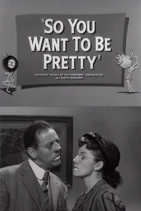 So You Want to Be Pretty