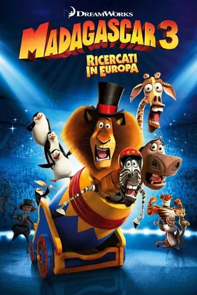 Madagascar 3: Europe's Most Wanted