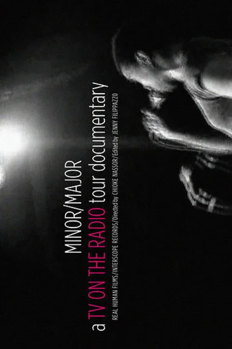 Minor/Major: The TV on the Radio Tour Documentary