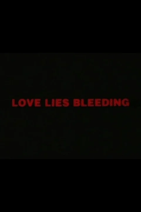 Love Lies Bleeding