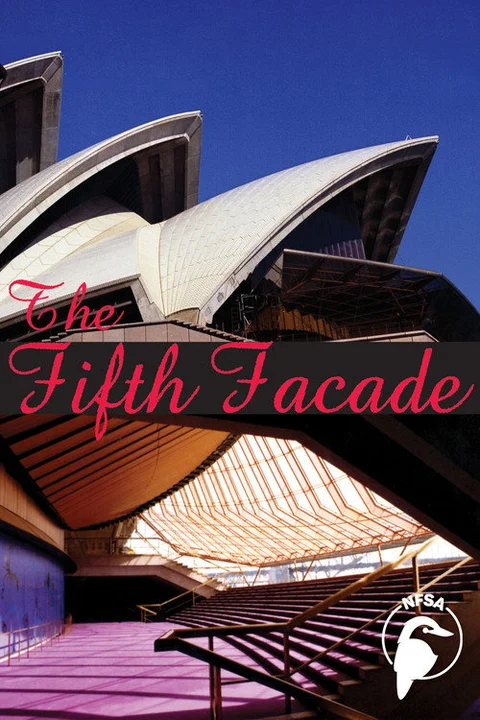 The Fifth Facade: The Making of the Sydney Opera House