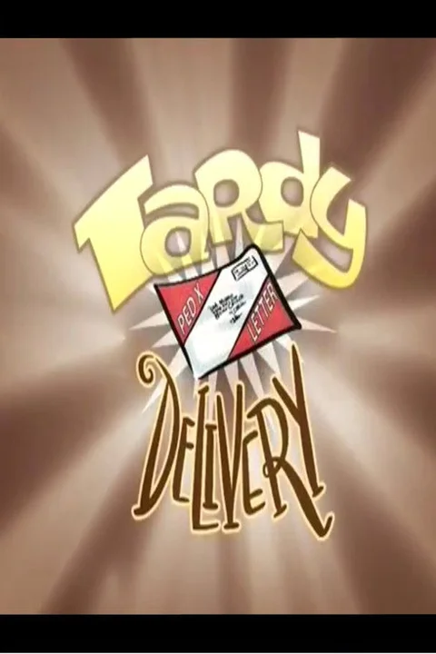Tardy Delivery