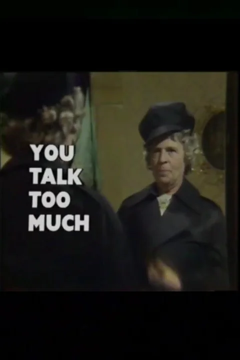 You Talk Too Much