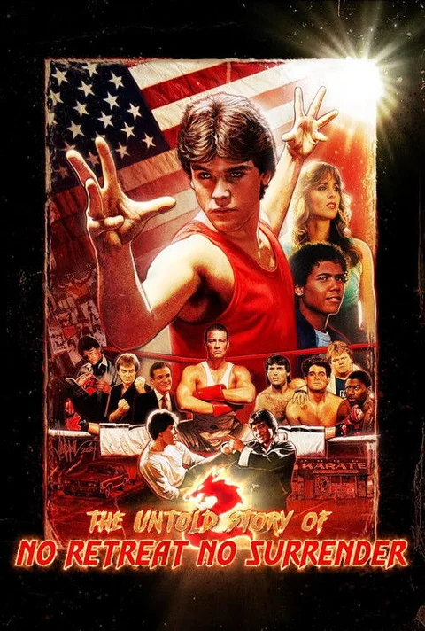 The Untold Story of No Retreat No Surrender