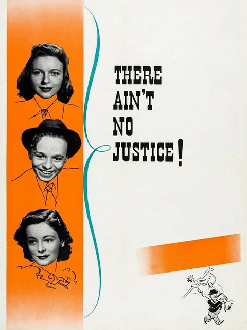 There Ain't No Justice