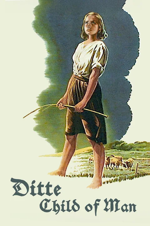 Ditte, Child of Man