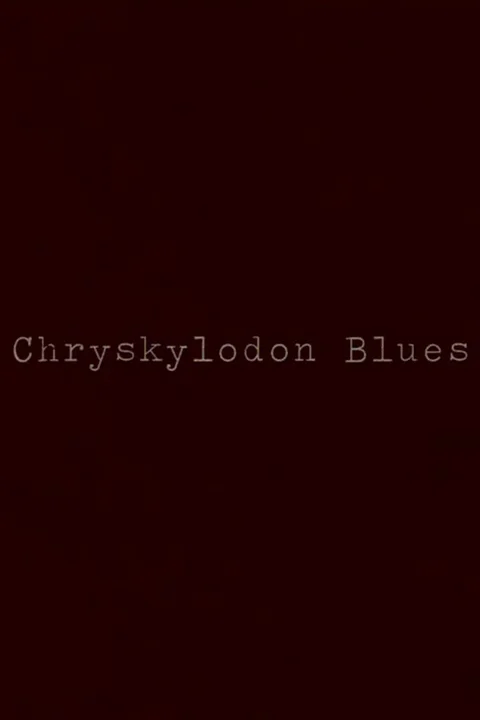 Chryskylodon Blues