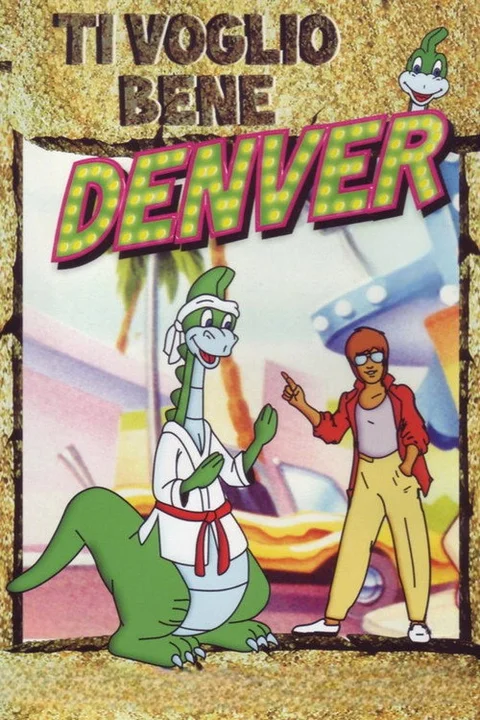 Denver, the Last Dinosaur