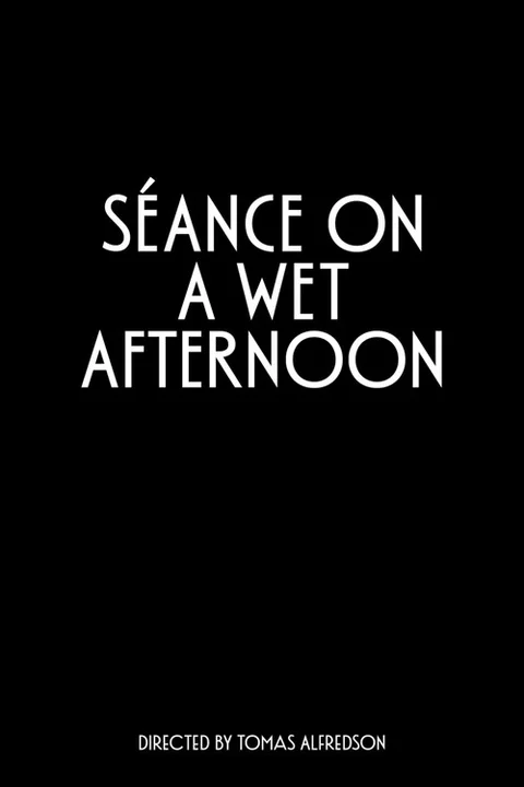 Séance on a Wet Afternoon