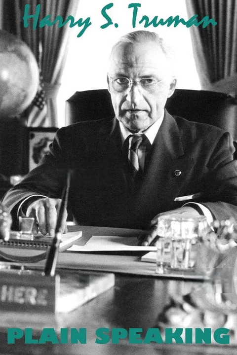 Harry S. Truman: Plain Speaking