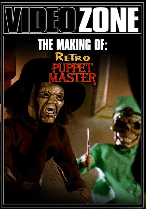 Videozone: The Making of "Retro Puppet Master"