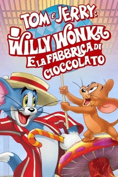 Tom and Jerry: Willy Wonka & the Chocolate Factory