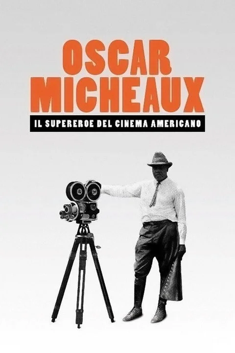 Oscar Micheaux - Il supereroe del cinema americano