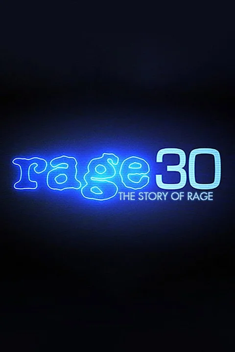 Rage 30: The Story Of Rage