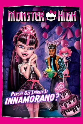 Monster High: Why Do Ghouls Fall in Love?