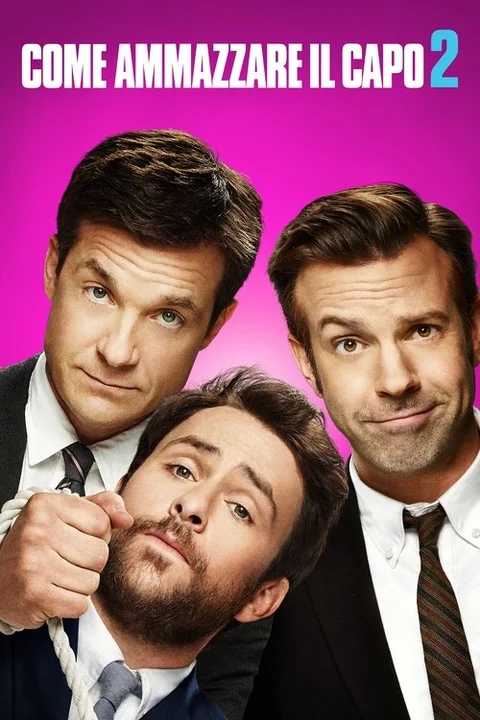 Horrible Bosses 2